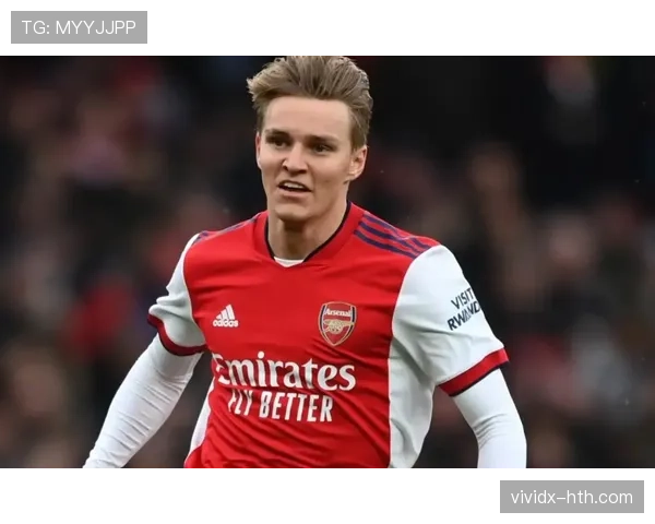 奥德加德传球数据解析，阿森纳新星助力球队冲击英超冠军目标